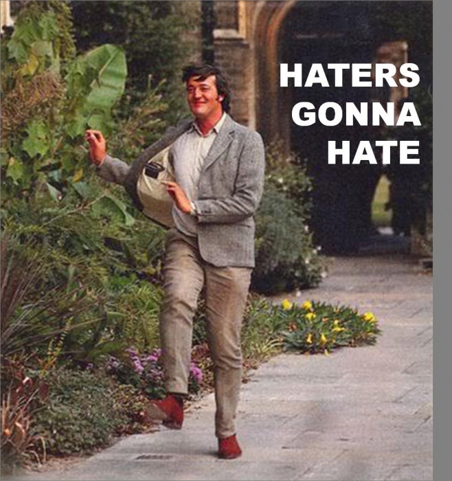 haters-gonna-hate-stephen-fry-edition-1306256408-2116.jpg