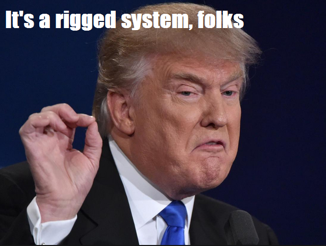 and trump said its rigged.png