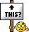 This, huh? :this-huh: